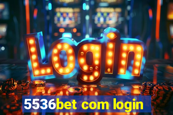 5536bet com login